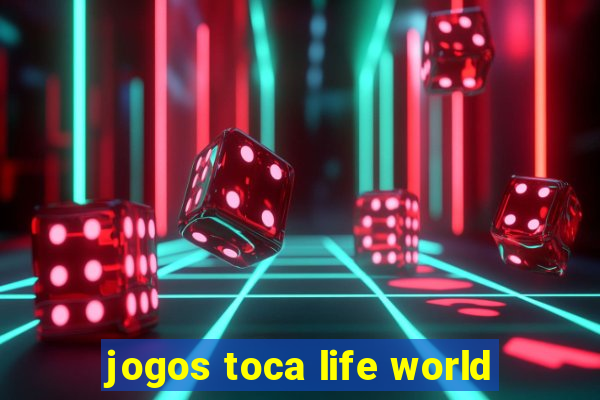 jogos toca life world